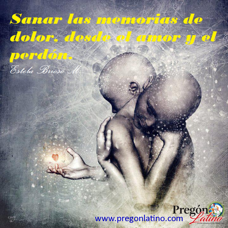 Sanar las memorias de dolor, desde el amor y el perdón